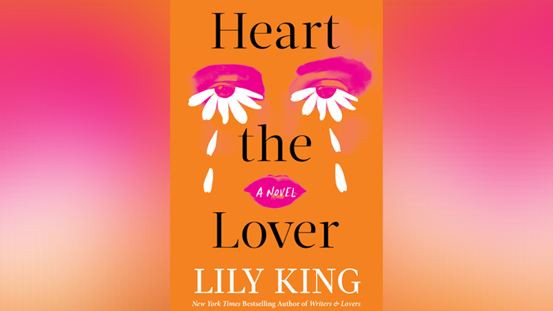 ‘Heart the Lover’ by Lily King