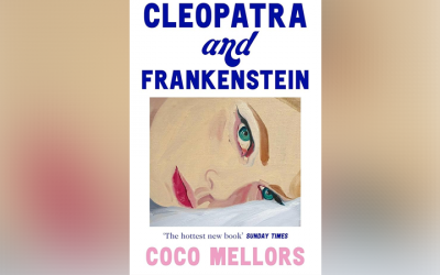 ‘Cleopatra and Frankenstein’ by Coco Mellors