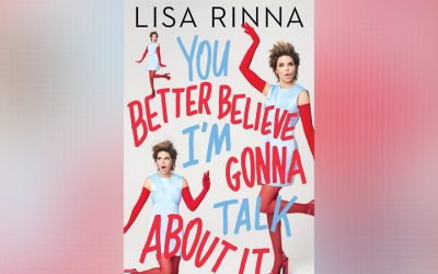 ‘You Better Believe I’m Gonna Talk About It’ by Lisa Rinna