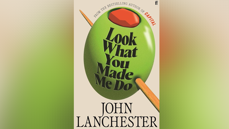 ‘Look What You Made Me Do’ by John Lanchester